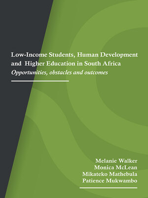 cover image of Low-Income Students, Human Development and Higher Education in South Africa